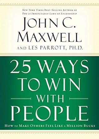 25 Ways to Win with People - John C. Maxwell