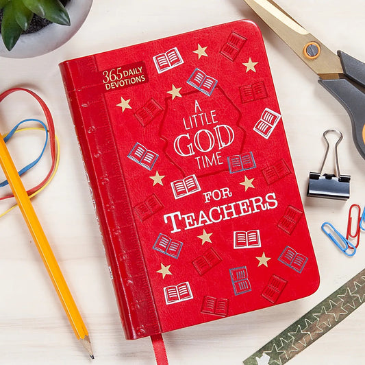 A Little God Time For Teachers (Daily Devotional)